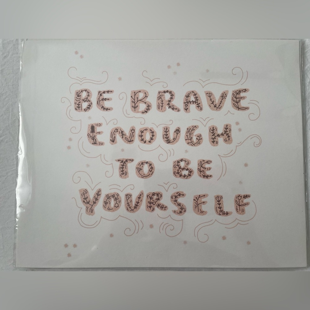 Be Brave Enough To Be Yourself Art Print Nursery art kids room art print 8x10